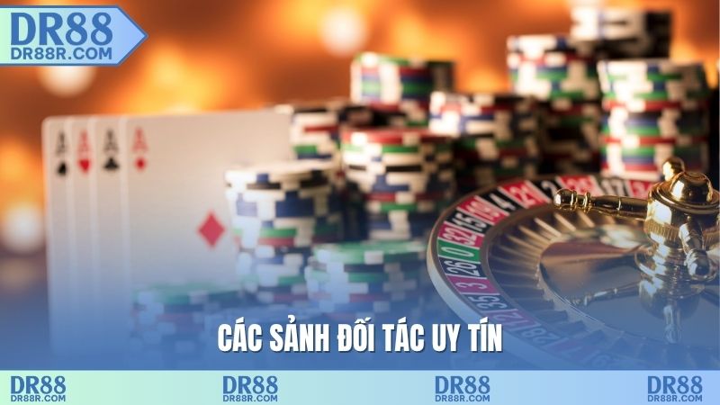 Các sảnh đối tác uy tín